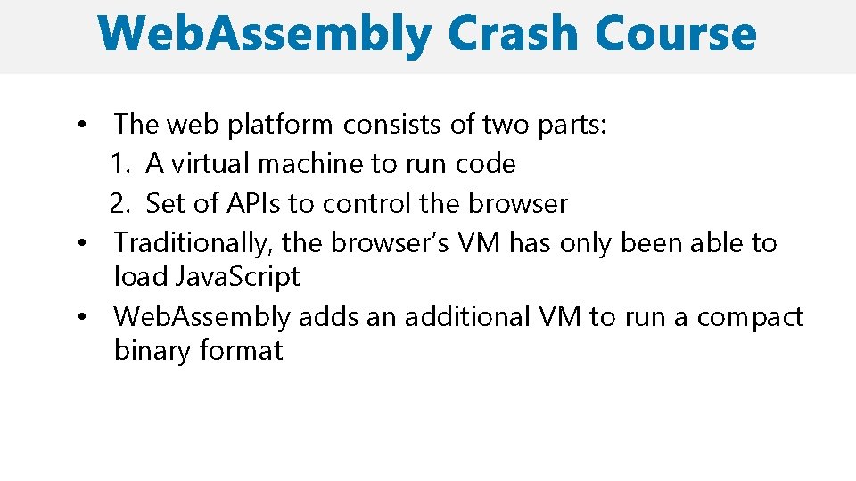  • The web platform consists of two parts: 1. A virtual machine to