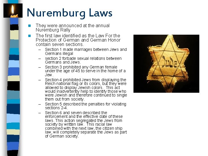 Nuremburg Laws n n They were announced at the annual Nuremburg Rally The first