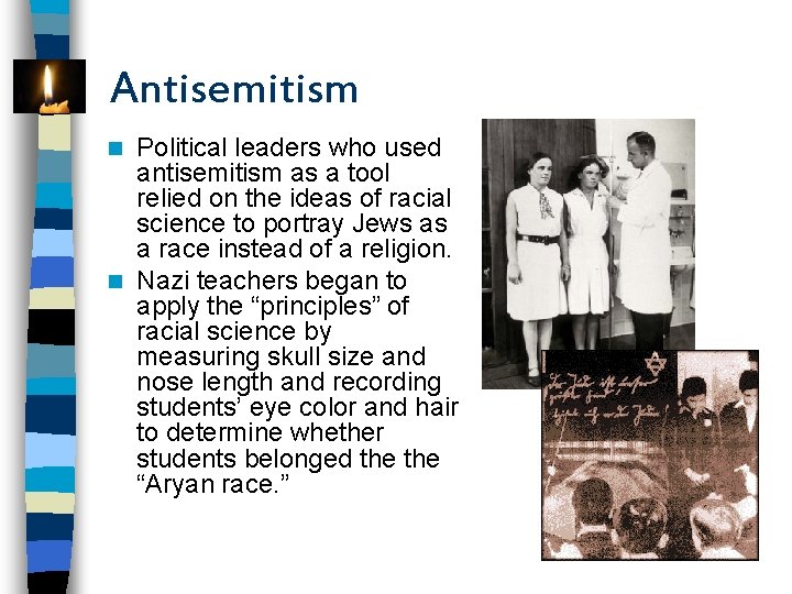 Antisemitism Political leaders who used antisemitism as a tool relied on the ideas of