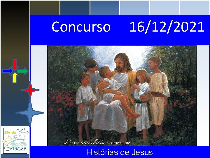 Concurso 16/12/2021 Histórias de Jesus 