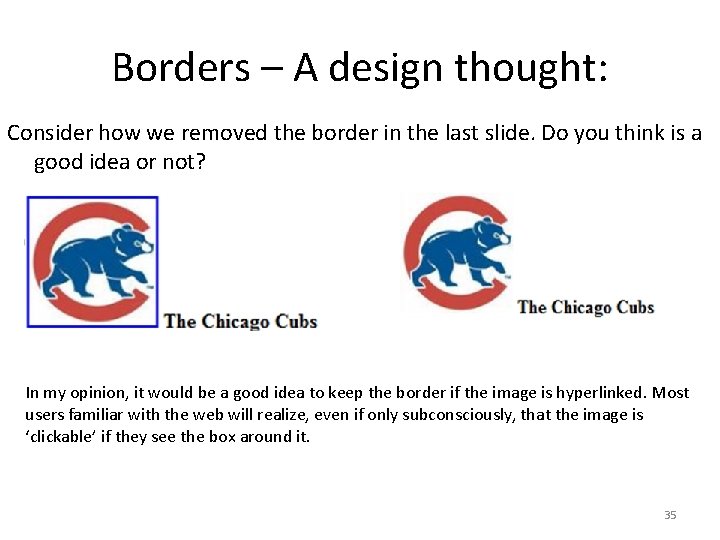 Borders – A design thought: Consider how we removed the border in the last