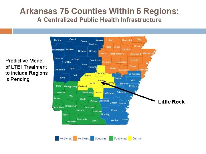 Arkansas 75 Counties Within 5 Regions: A Centralized Public Health Infrastructure Predictive Model of