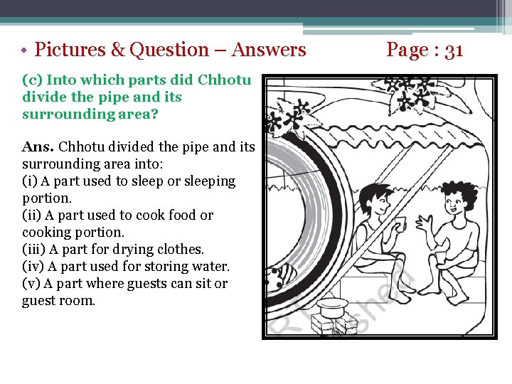  • Pictures & Question – Answers (c) Into which parts did Chhotu divide