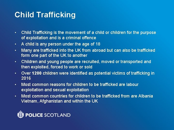 Child Trafficking • • Child Trafficking is the movement of a child or children