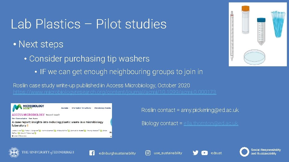 Lab Plastics – Pilot studies • Next steps • Consider purchasing tip washers •