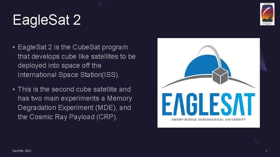 Eagle. Sat 2 • Eagle. Sat 2 is the Cube. Sat program that develops