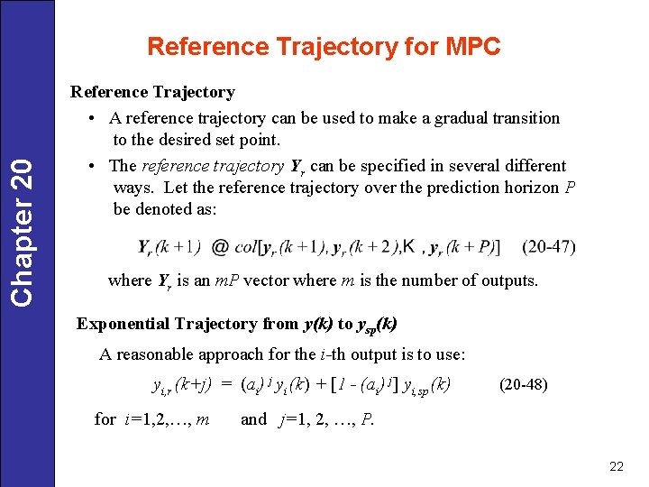 Chapter 20 Reference Trajectory for MPC Reference Trajectory • A reference trajectory can be