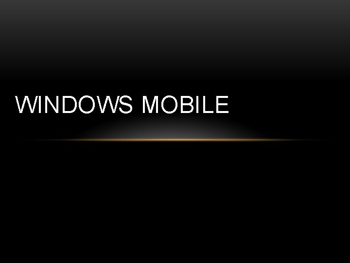 WINDOWS MOBILE 