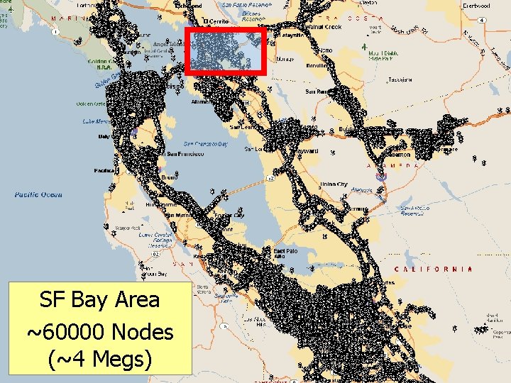 Place. Lab Data at SF Bay Area ~60000 Nodes (~4 Megs) 