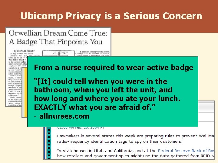 Ubicomp Privacy is a Serious Concern From a nurse required to wear active badge