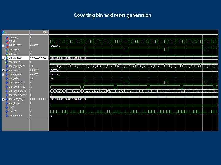 Counting bin and reset generation 