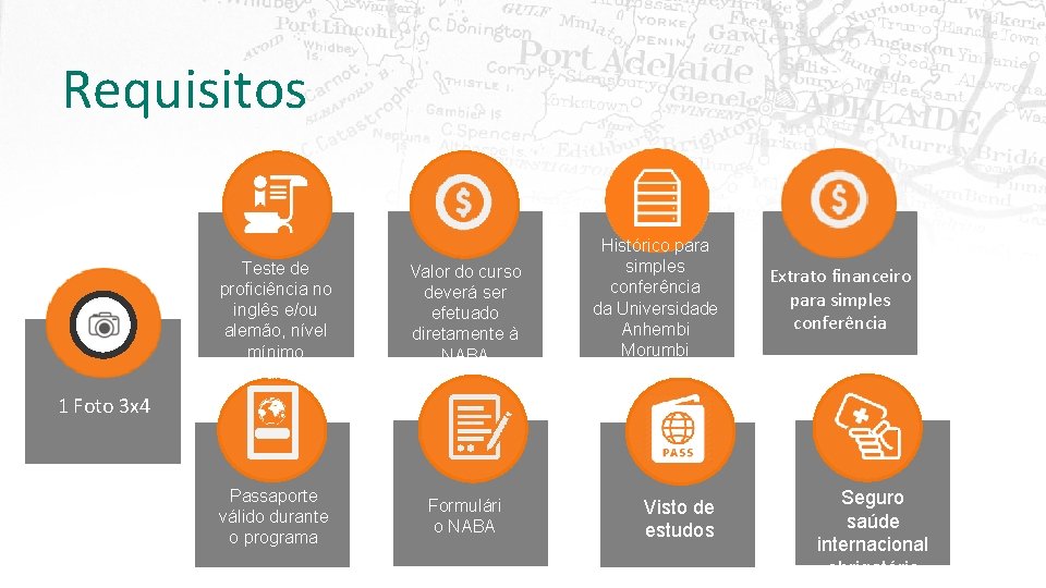 Requisitos Teste de proficiência no inglês e/ou alemão, nível mínimo intermediário (B 2) Valor