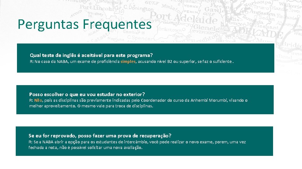 Perguntas Frequentes Qual teste de inglês é aceitável para este programa? R: No caso