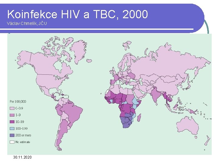 Koinfekce HIV a TBC, 2000 Václav Chmelík, JČU 30. 11. 2020 