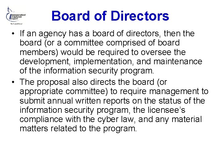 Board of Directors • If an agency has a board of directors, then the