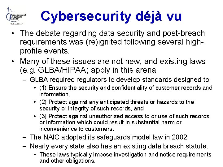 Cybersecurity déjà vu • The debate regarding data security and post-breach requirements was (re)ignited