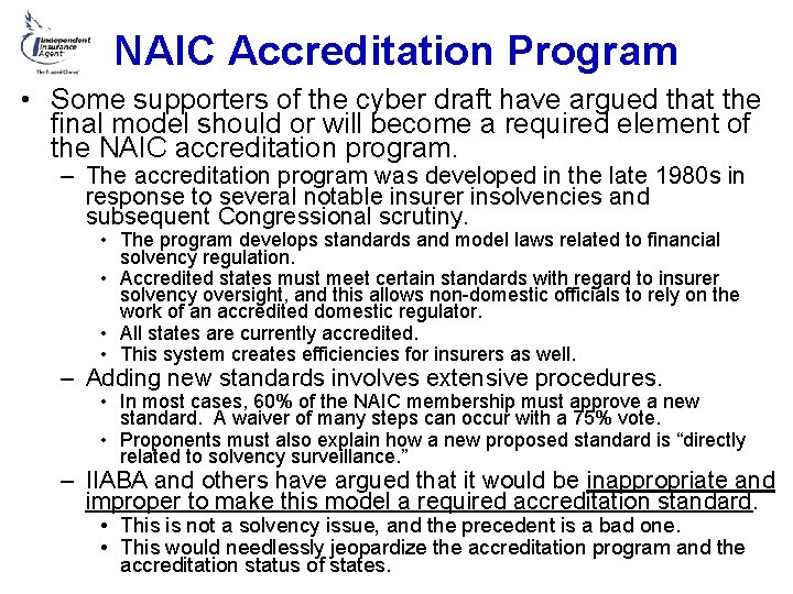 NAIC Accreditation Program • Some supporters of the cyber draft have argued that the