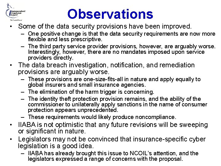 Observations • Some of the data security provisions have been improved. – One positive