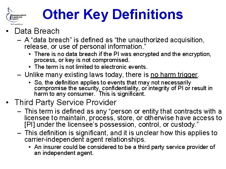 Other Key Definitions • Data Breach – A “data breach” is defined as “the