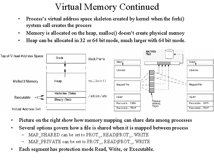 Virtual Memory Continued • • • Process’s virtual address space skeleton created by kernel