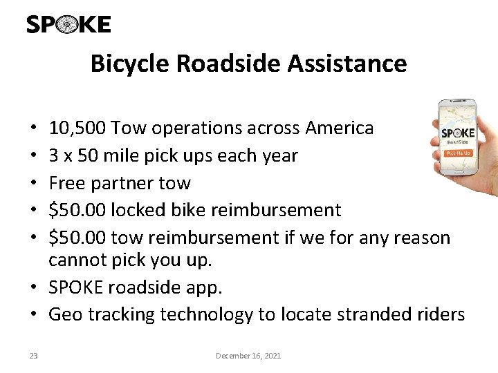 Bicycle Roadside Assistance 10, 500 Tow operations across America 3 x 50 mile pick