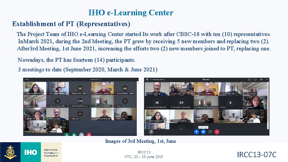 IHO e-Learning Center Establishment of PT (Representatives) The Project Team of IHO e-Learning Center