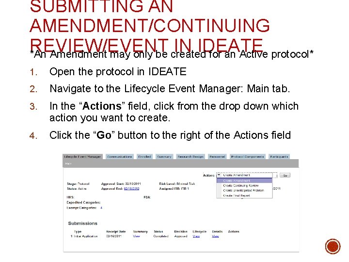 SUBMITTING AN AMENDMENT/CONTINUING REVIEW/EVENT IN IDEATE *An Amendment may only be created for an