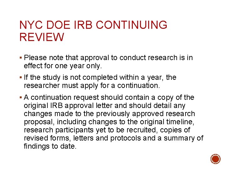 NYC DOE IRB CONTINUING REVIEW § Please note that approval to conduct research is