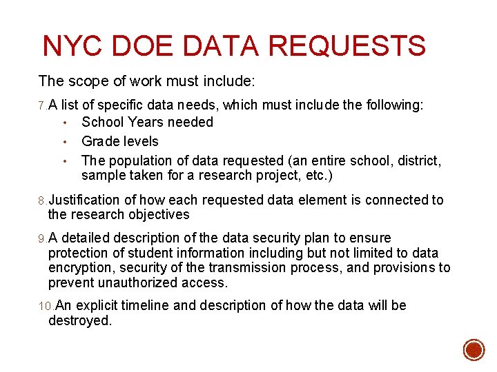 NYC DOE DATA REQUESTS The scope of work must include: 7. A list of