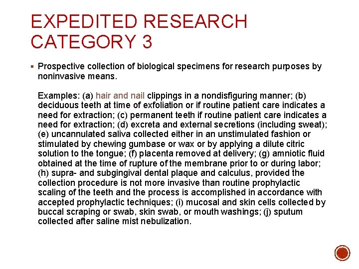 EXPEDITED RESEARCH CATEGORY 3 § Prospective collection of biological specimens for research purposes by