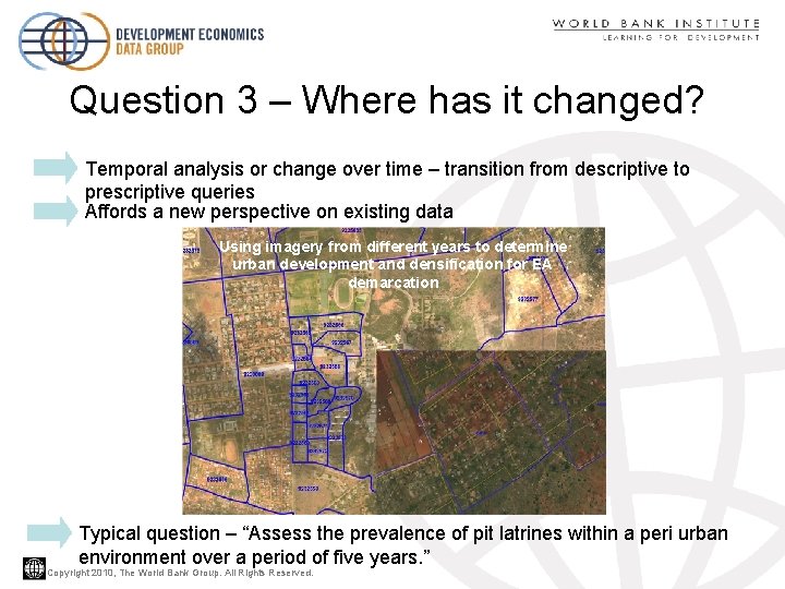 Question 3 – Where has it changed? Temporal analysis or change over time –