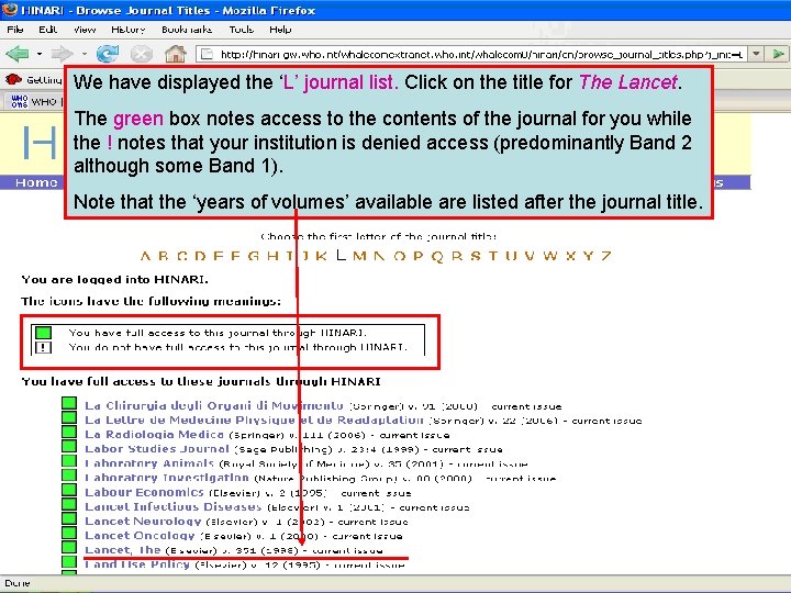 We have displayed the ‘L’ journal list. Click on the title for The Lancet.