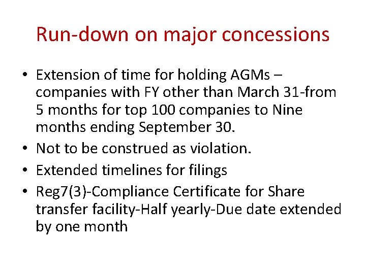 Run-down on major concessions • Extension of time for holding AGMs – companies with