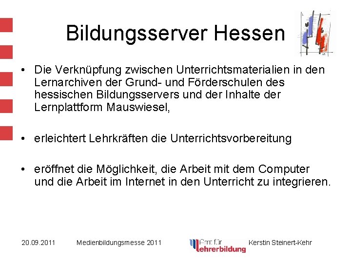 Bildungsserver Hessen • Die Verknüpfung zwischen Unterrichtsmaterialien in den Lernarchiven der Grund- und Förderschulen