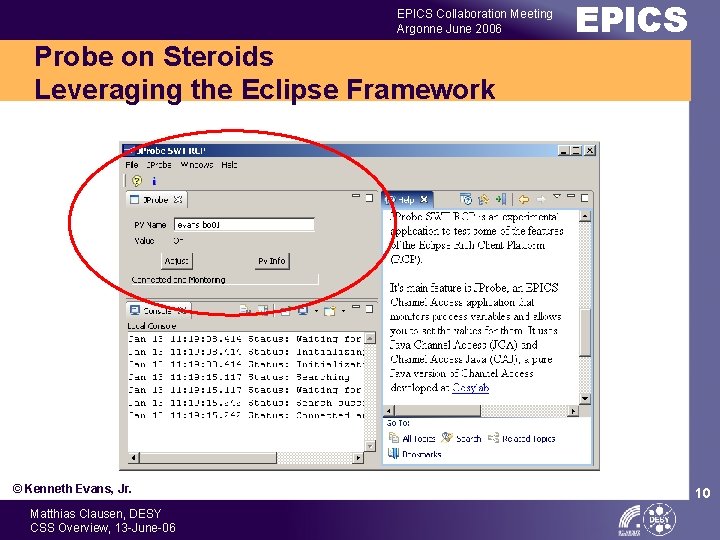 EPICS Collaboration Meeting Argonne June 2006 Probe on Steroids Leveraging the Eclipse Framework ©