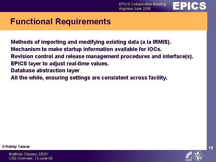 EPICS Collaboration Meeting Argonne June 2006 EPICS Functional Requirements Methods of importing and modifying
