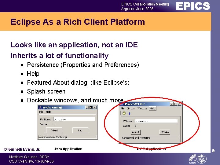 EPICS Collaboration Meeting Argonne June 2006 EPICS Eclipse As a Rich Client Platform Looks