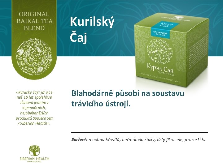Kurilský Čaj «Kurilský čaj» již více než 10 let spolehlivě zůstává jedním z legendárních,