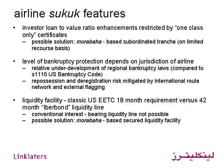 airline sukuk features • investor loan to value ratio enhancements restricted by “one class