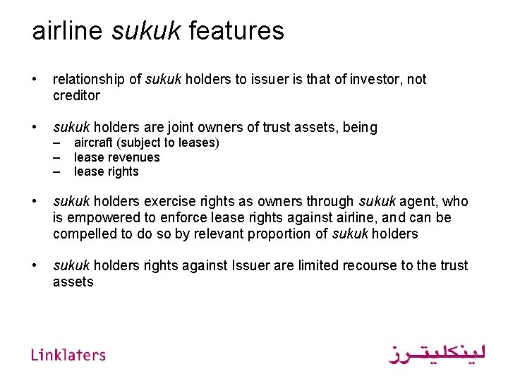 airline sukuk features • relationship of sukuk holders to issuer is that of investor,