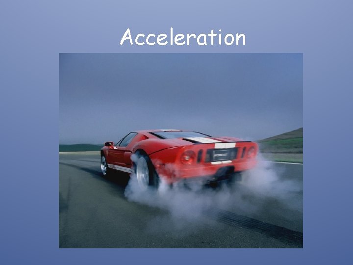 Acceleration 