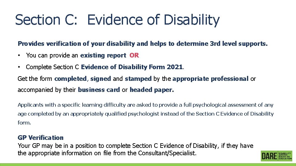 Section C: Evidence of Disability Provides verification of your disability and helps to determine