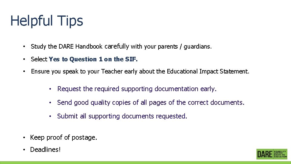 Helpful Tips • Study the DARE Handbook carefully with your parents / guardians. •