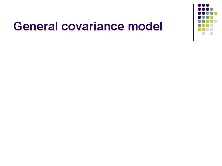 General covariance model 