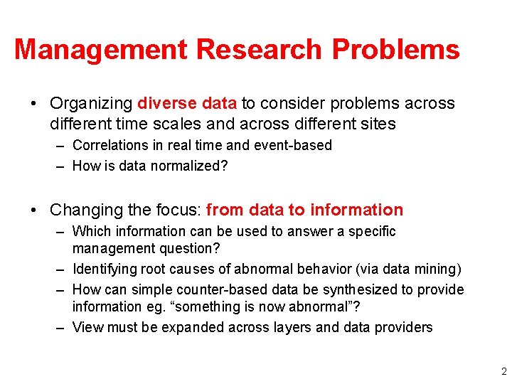 Management Research Problems • Organizing diverse data to consider problems across different time scales