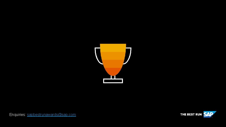 Enquiries: sapbestrunawards@sap. com 
