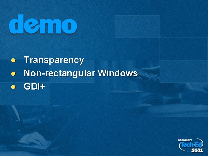 l l l Transparency Non-rectangular Windows GDI+ 