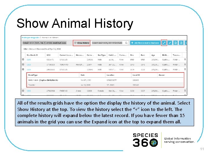 Show Animal History All of the results grids have the option the display the
