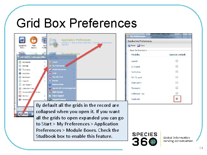 Grid Box Preferences By default all the grids in the record are collapsed when