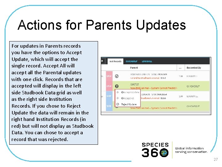 Actions for Parents Updates For updates in Parents records you have the options to